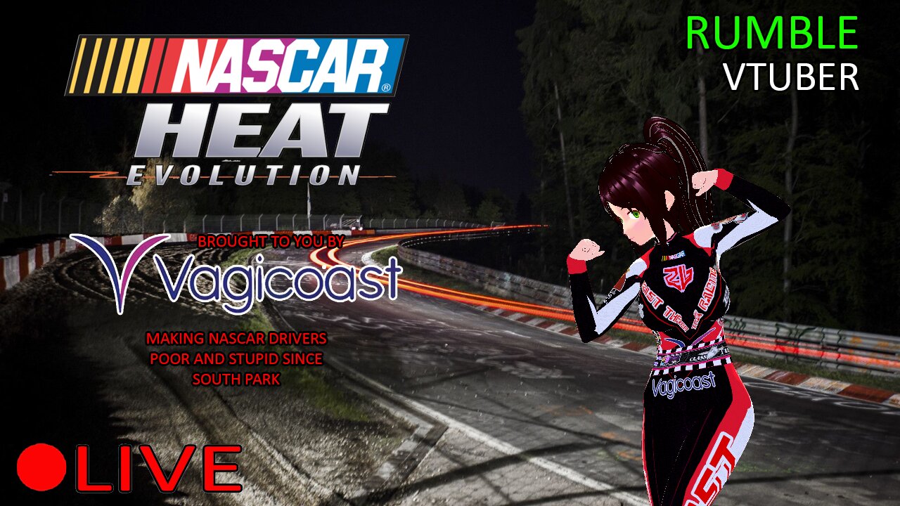 (VTUBER) - Nascar Heat Evolution brought to you by VAGICOAST - RUMBLE