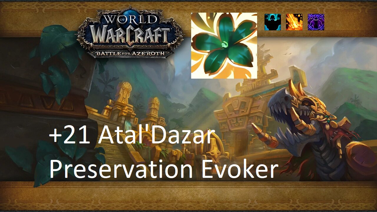 +21 Atal'Dazar | Preservation Evoker | Fortified | Volcanic | Spiteful | #53