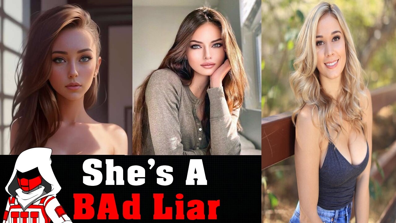 Modern Women Are Horrible Liars