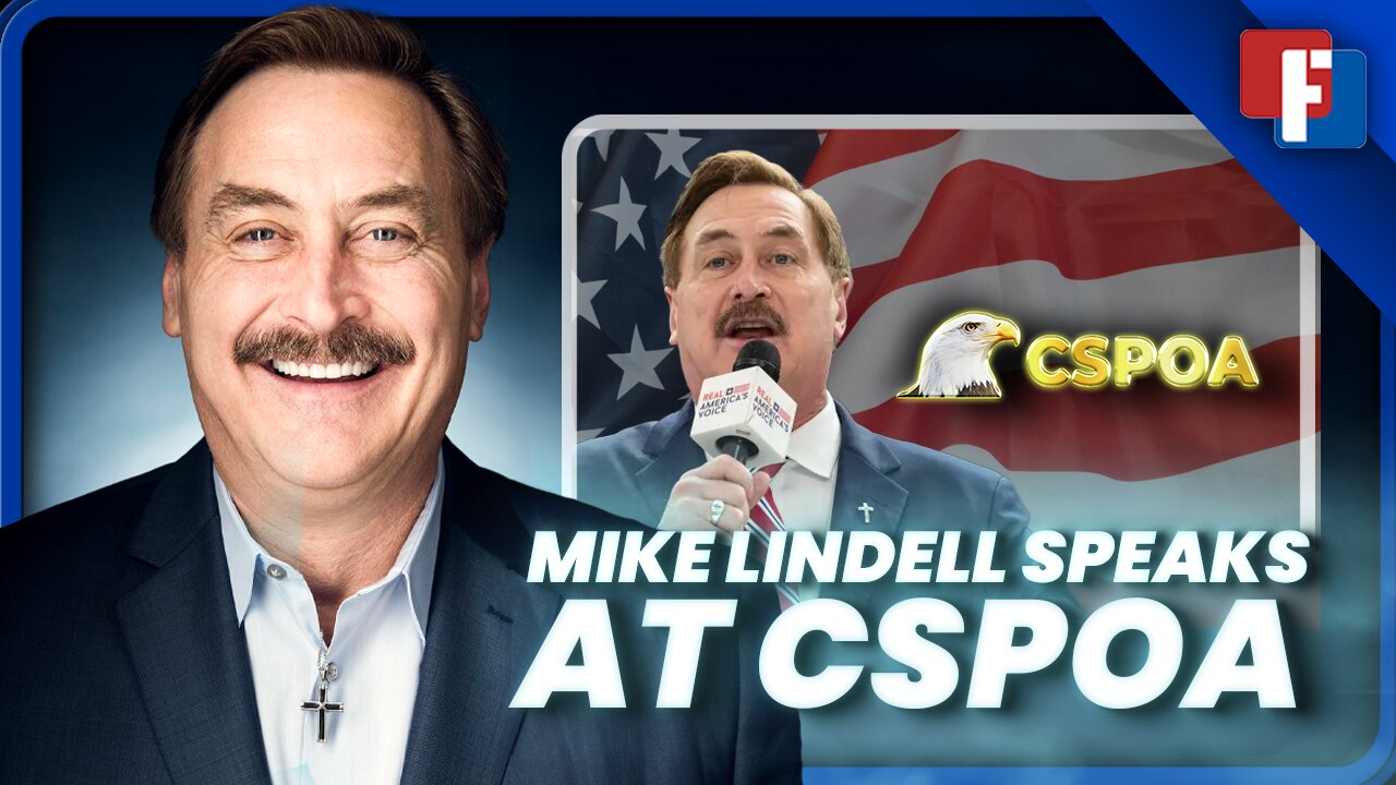 Mike Lindell Speaks at CSPOA