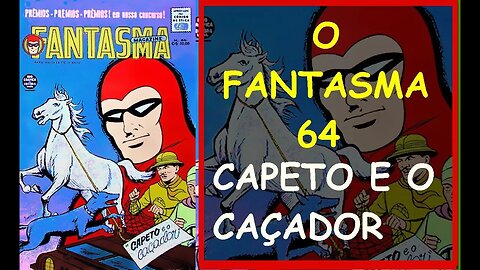 O FANTASMA 64 CAPETO E O CAÇADOR #gibi #comics #quadrinhos #hitorieta #museusogibi