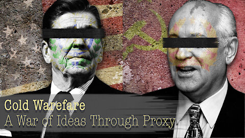 Cold Warfare: A War of Ideas Through Proxy - SNAIL SCHOOL #8