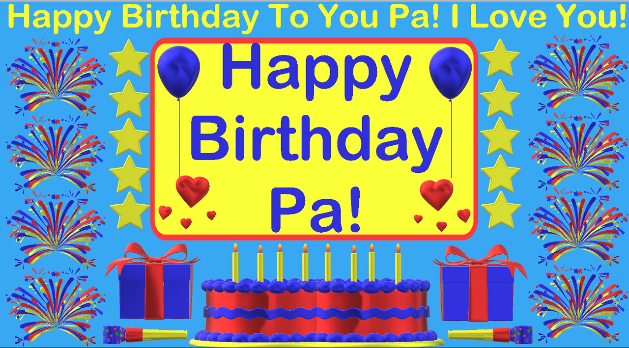 Happy Birthday 3D - Happy Birthday Pa - Happy Birthday To You - Happy Birthday Song
