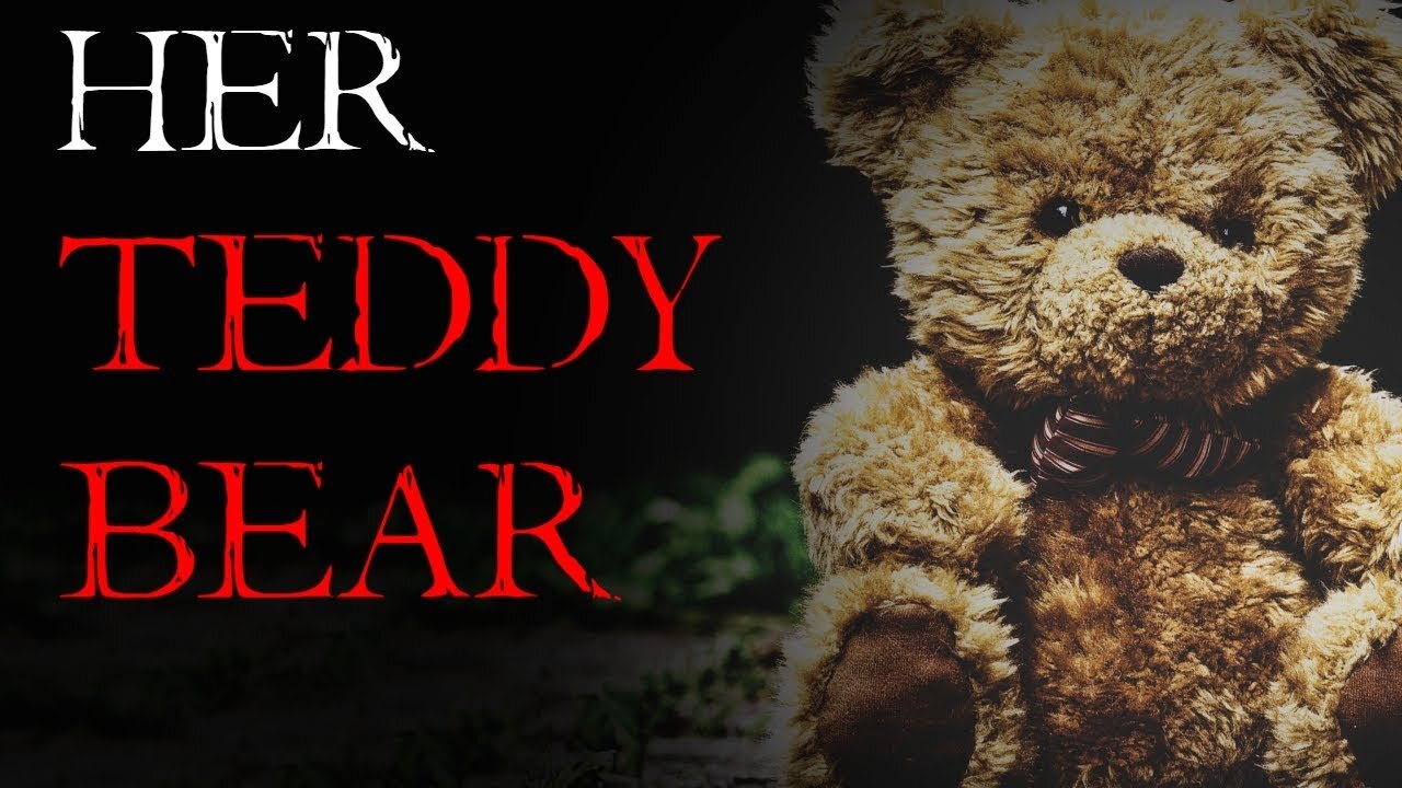 "I Made A Teddy Bear For My Daughter" | New Creepypasta Story