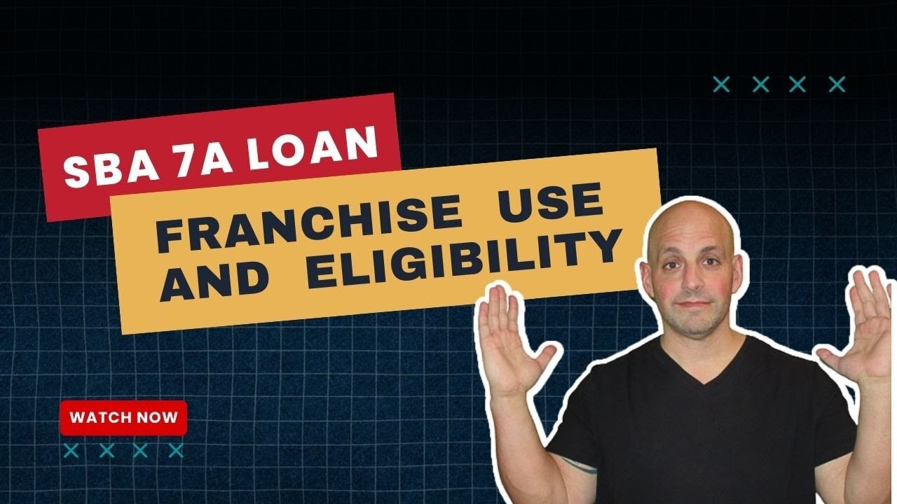 Leveraging Sba 7a Loans For Franchise Success