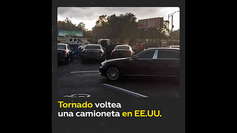 Tornado levanta del suelo a un auto en EE.UU.