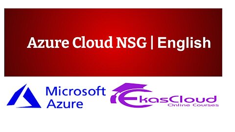 #Azure Cloud NSG _ Ekascloud _ English