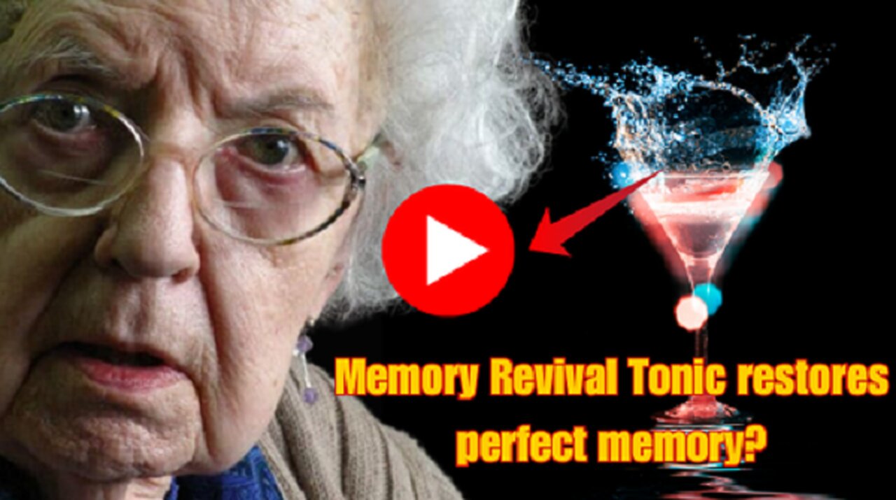 This Secret ‘Memory Revival Tonic’ to heal early signs of Alzheimer’s...