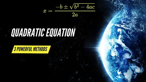 3 Powerful Techniques to Solve Quadratic Equations