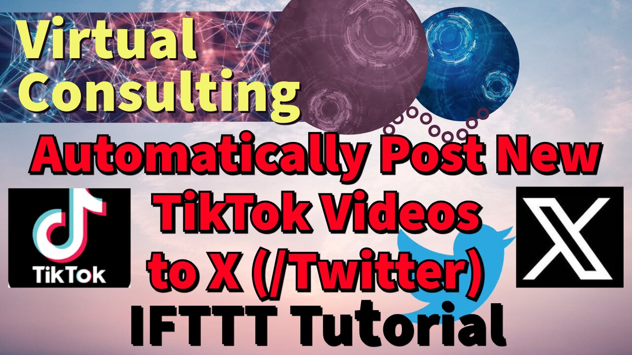 Automatically Post New TikTok Videos to X (/Twitter) | IFTTT Tutorial