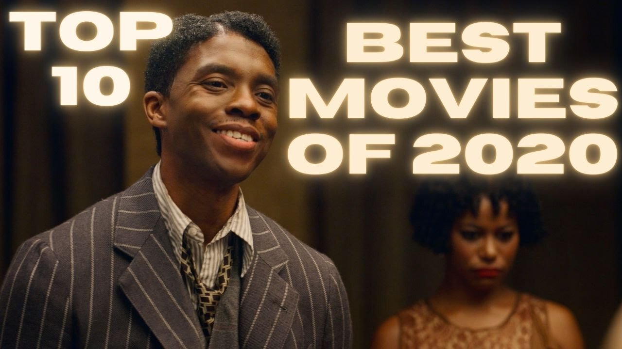 The Top 10 Best Movies of 2020