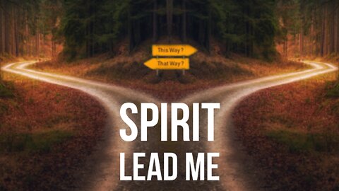 January 24, 2021 - SPIRIT LEAD ME