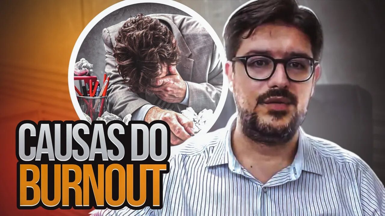 Síndrome de Burnout - O Que Causa Burnout