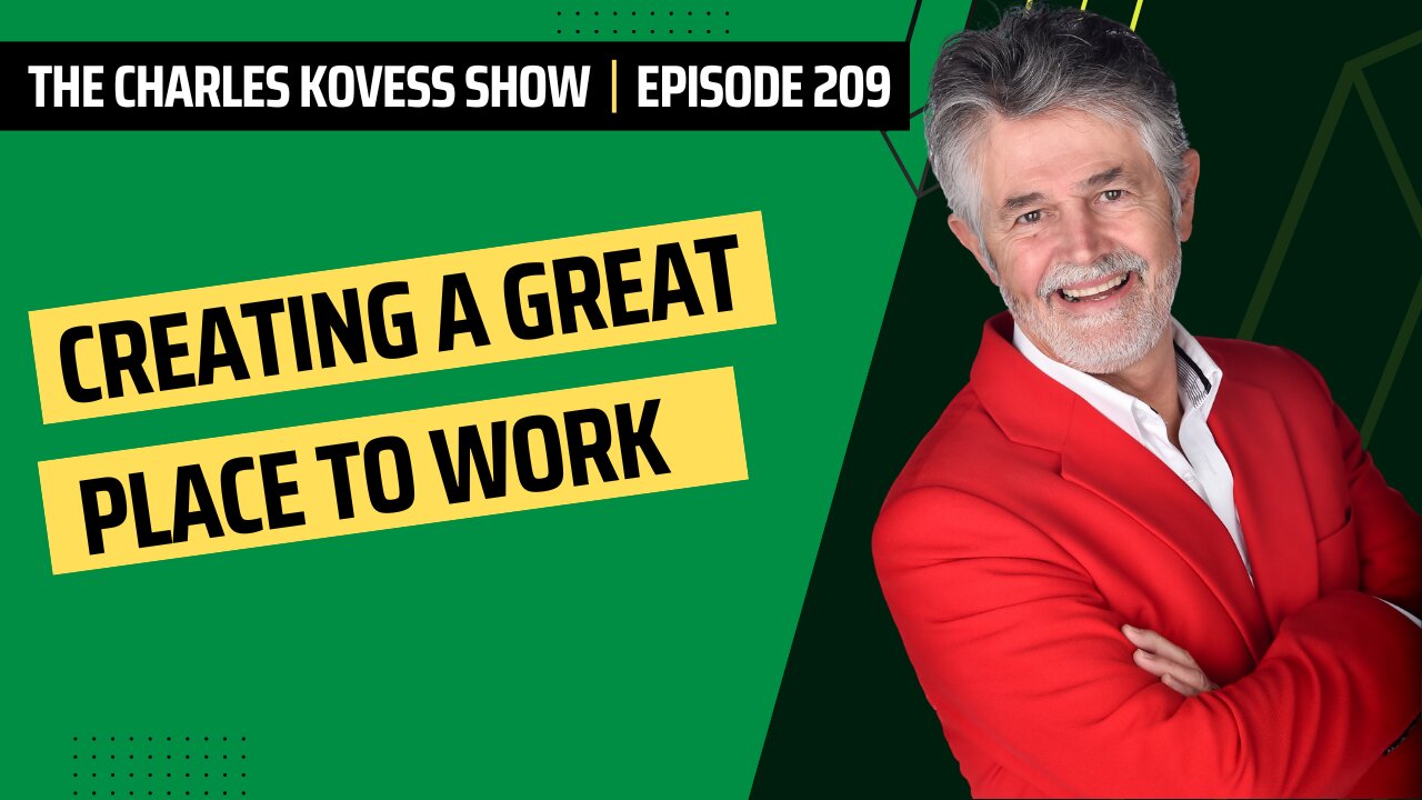 Ep #209. Creating a Great Place to Work