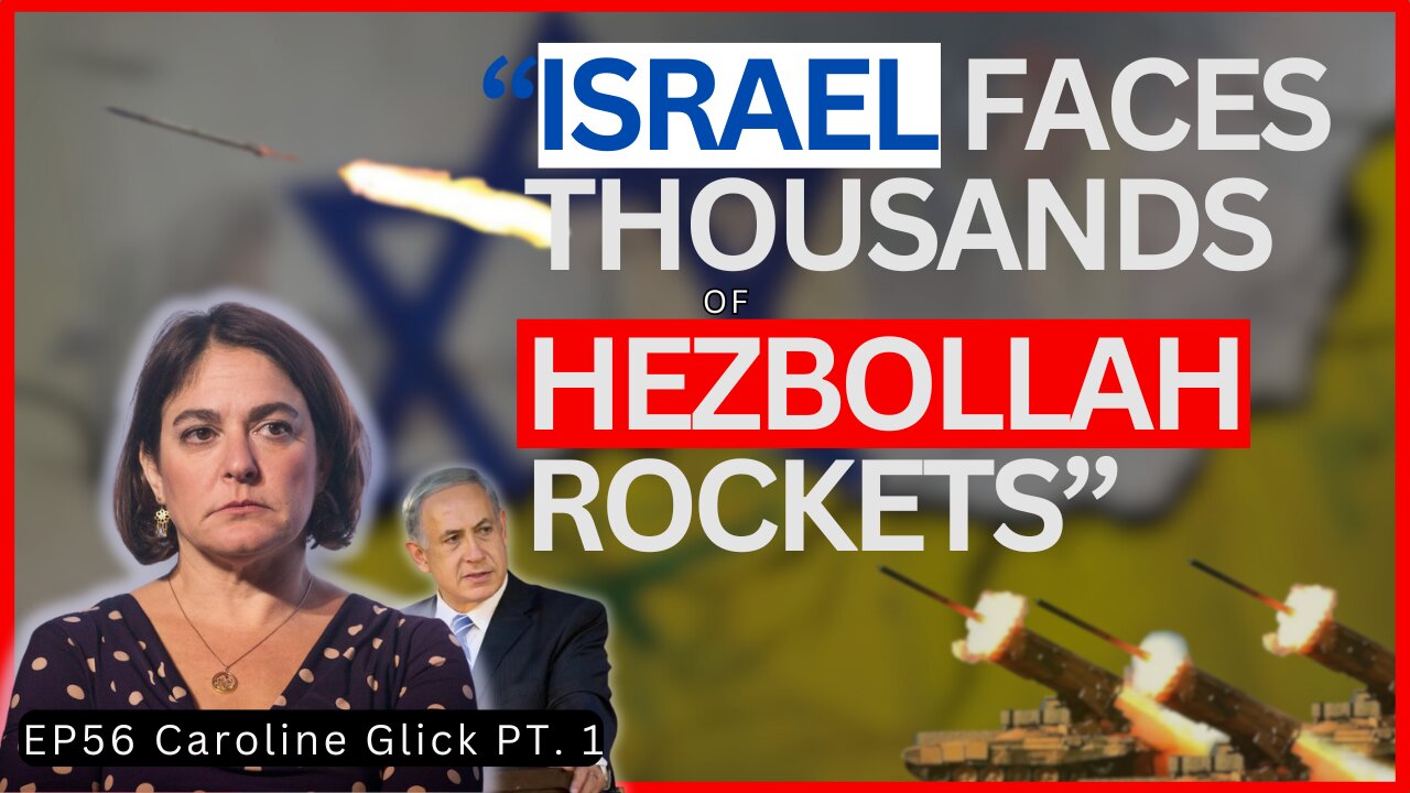 Hamas, Hezbollah, and Iran Attack: Israel's Fight for Survival | EP56 with Caroline Glick