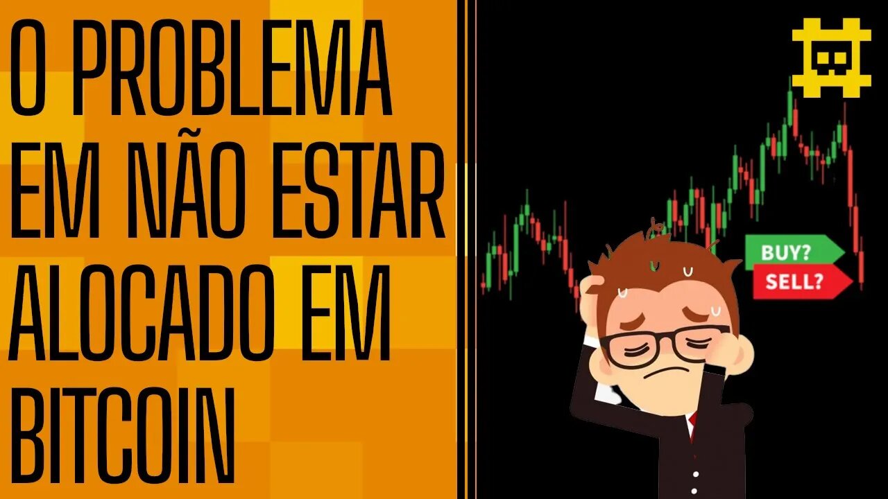 O custo de estar desalocado em BTC e as janelas de oportunidade de altos retorno - [CORTE]