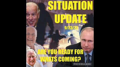 Situation Update 9/23/22 ~ Pres Trump - Word War 3 - What Coming Next