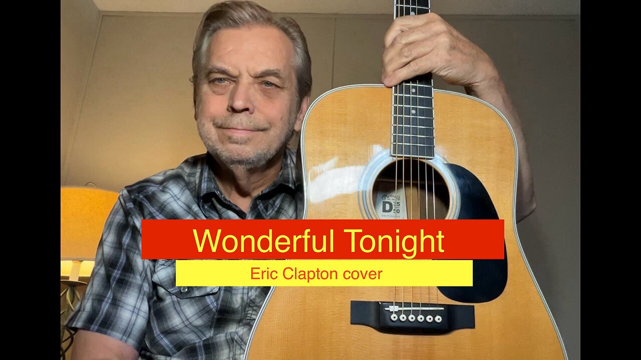 WONDERFUL TONIGHT - Eric Clapton cover