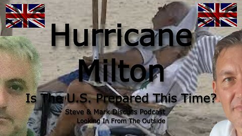 Hurricane Milton - Is The US prepared this time?