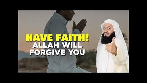 Have Faith: Allah's Forgiveness Awaits