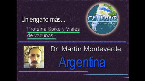 Dr. Martín Monteverde - La proteína Spike: Un engaño más...