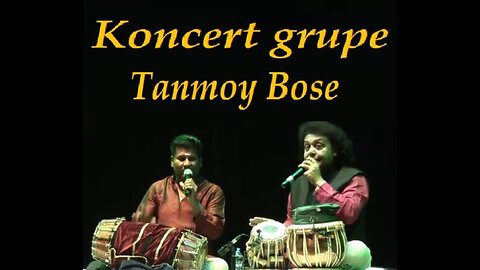 TAN MOY BOSE---KONCERT GROUPE