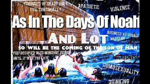 DAYS OF NOAH AND LOT