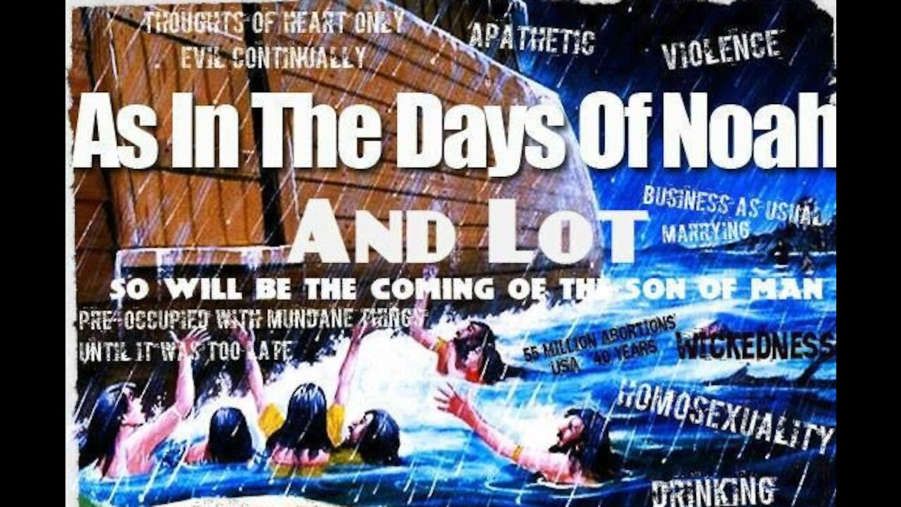 DAYS OF NOAH AND LOT