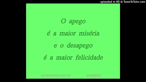 O apego é a maior miséria e o desapego é a maior felicidade kfm8552