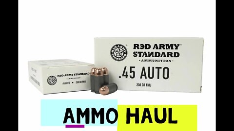 Ammo haul Tuesday