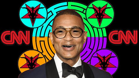 The Psychopathic Satanic Threat That Is Don Lemon And CNN