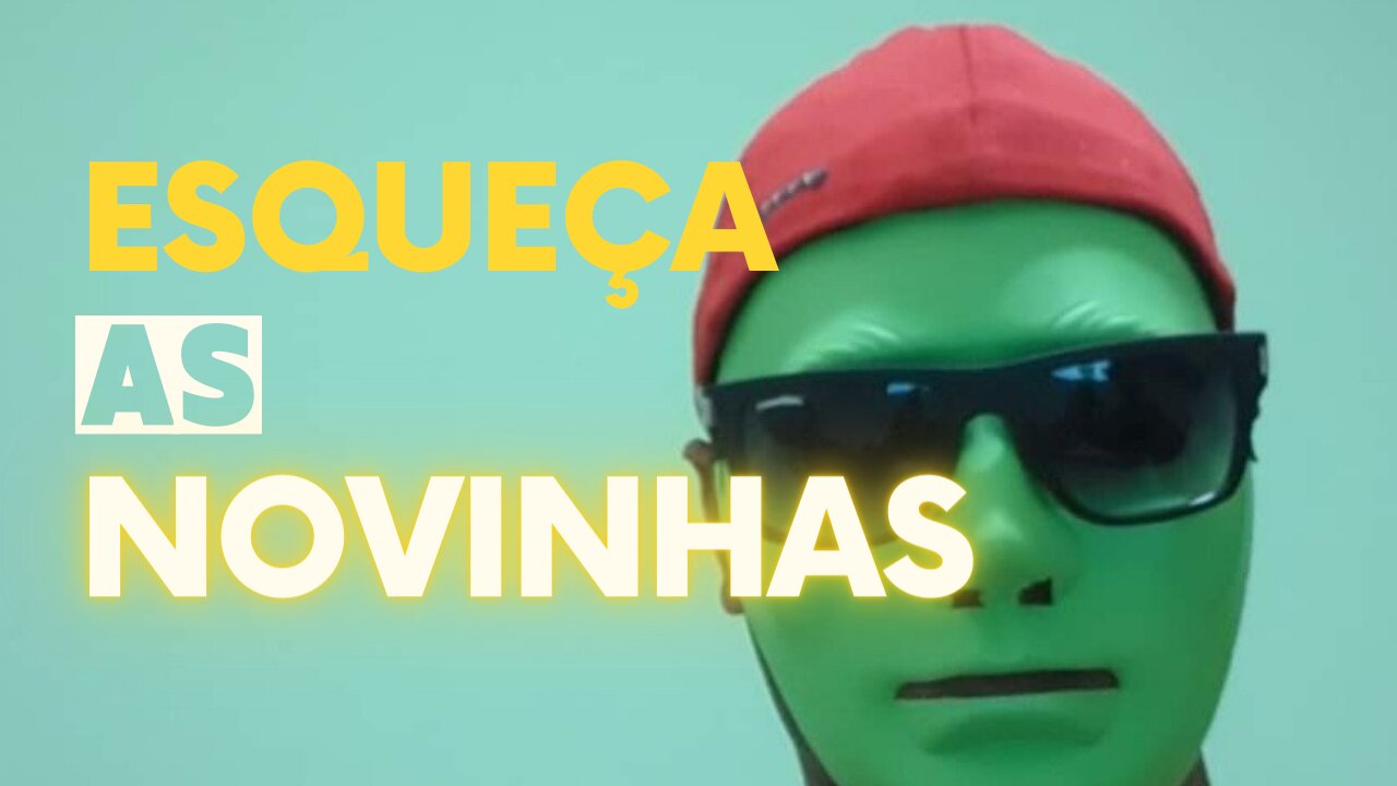 Esqueça as novinhas