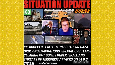 SITUATION UPDATE 11/18/23 - Gcr/Judy Byington, Ukraine War Over, Israel/Middle East War Escalation