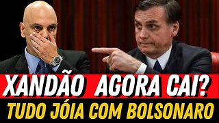 XANDÃO AGORA CAI ? Vamos falar de JÓIA VITÓRIA DE BOLSONARO