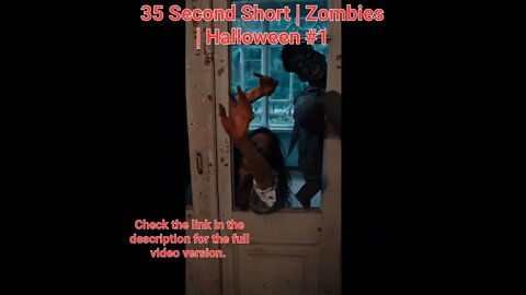 35 Second Short | Zombies |Halloween 2022 | Halloween Music #zombiesurvival #shorts #1