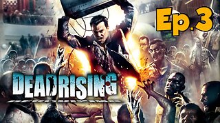 DEAD RISING 1[3]Full Playthrough[w/Tailsly]