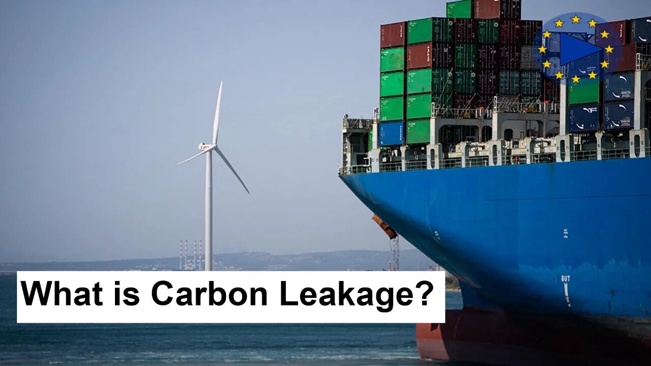 What is Carbon Leakage? EU's Carbon Border Adjustment Mechanism Explained