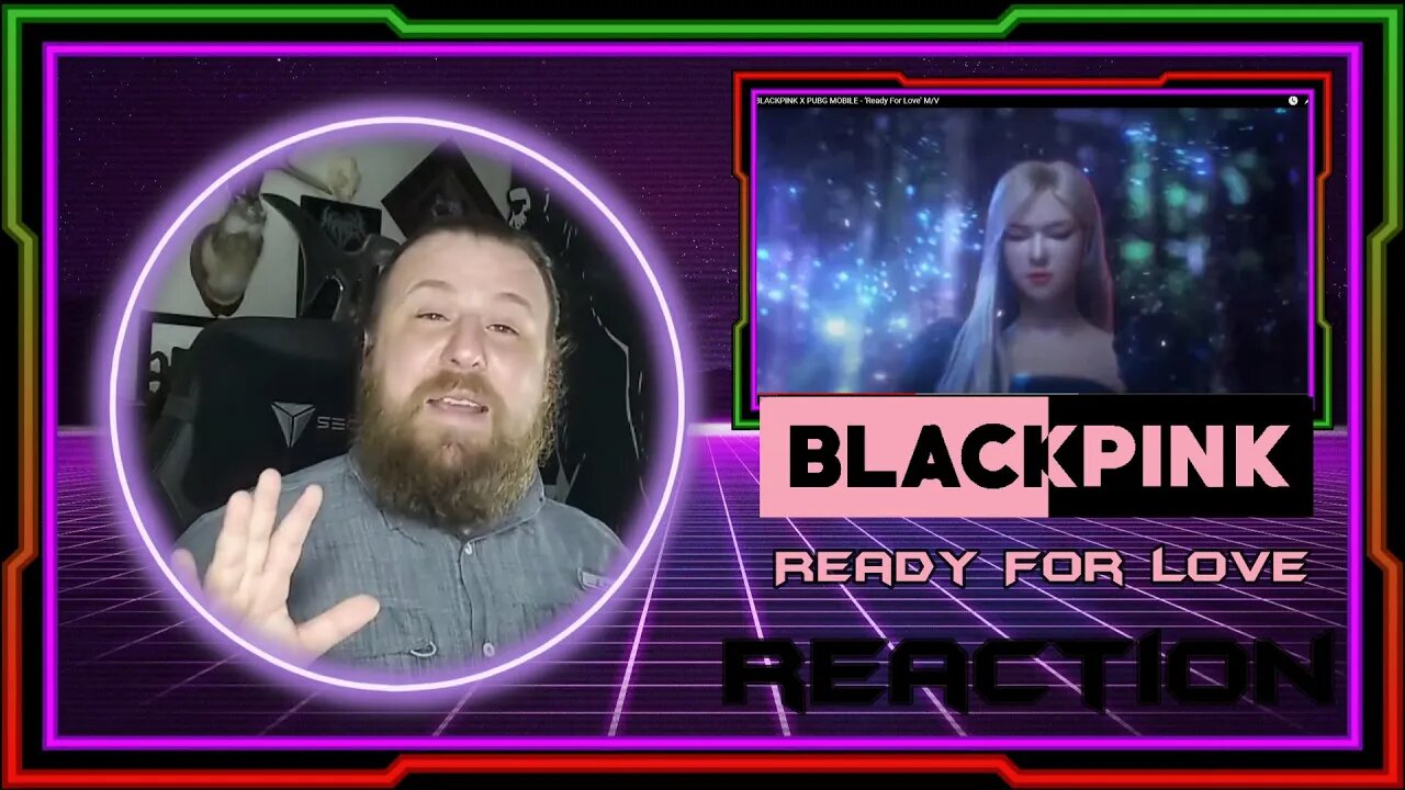 BLACKPINK X PUBG MOBILE - ‘Ready For Love’ M/V - REACTION