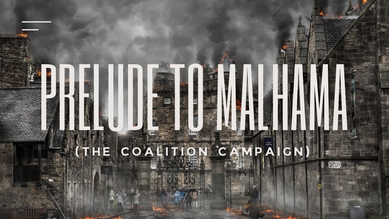 Prelude to Malhama (The Coalition Campaign)