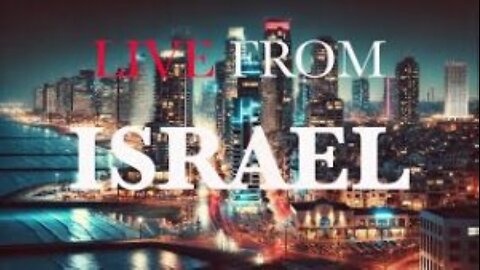 LIVE FROM ISRAEL - w/Rachel Baxter On The Road To Galilee - LIVE SHOW