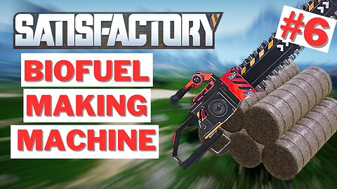 Finally, a Chainsaw! Biomass Fuel and Increased Mining. [Satisfactory 6]