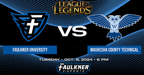 League of Legends- Faulkner vs. Waukesha County Technical College (10/8/2023)