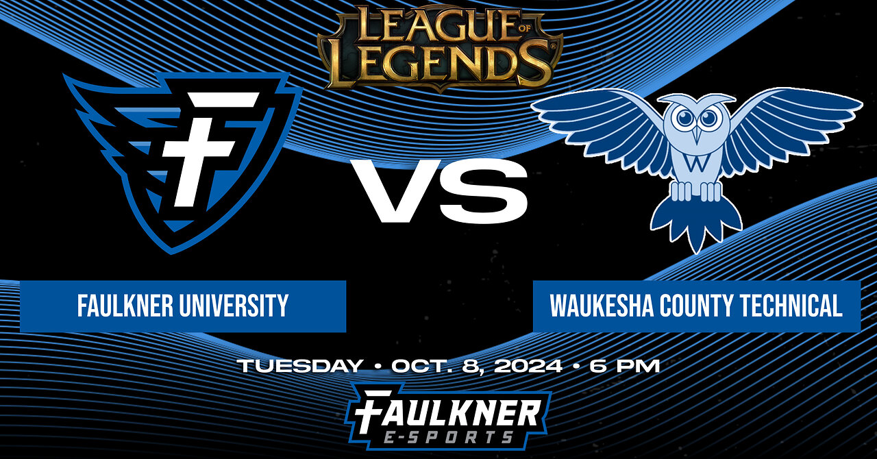 League of Legends- Faulkner vs. Waukesha County Technical College (10/8/2023)