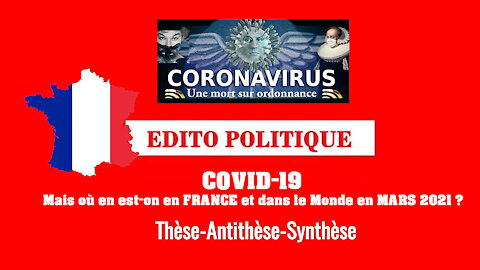 COVID/VACCINS. Mars 2021. Ceux qui sont "POUR" et ceux qui sont "CONTRE" ...(Hd 720)