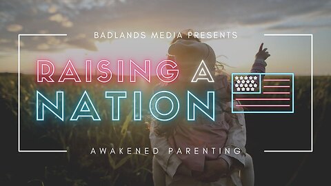 Raising A Nation Ep 33