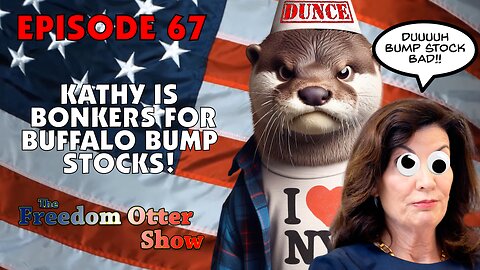 Episode 67 : Kathy is Bonkers for Buffalo Bump Stocks! #RumbleTakeover