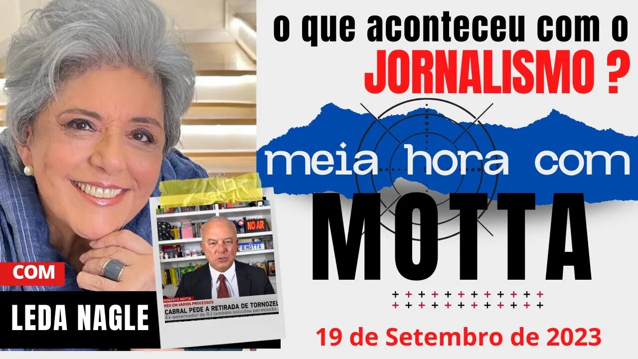 Meia Hora com Motta - O que aconteceu com o Jornalismo ?