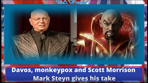 Davos, monkeypox and Scott Morrison Mark Steyn gives his take