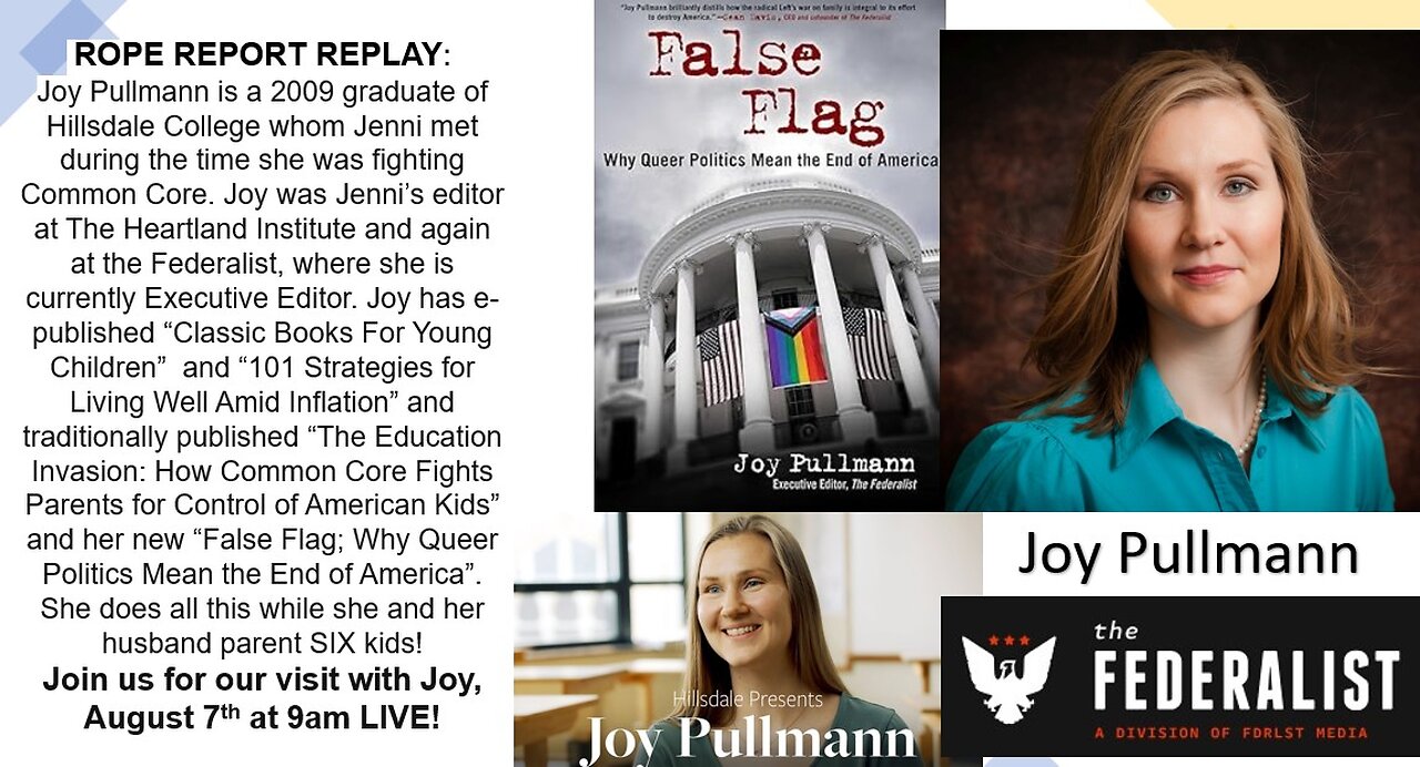 False Flag; Joy Pullmann Discusses Her New Book - ROPE Report Live