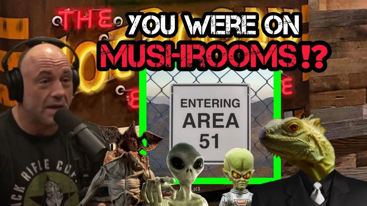 Joe Rogan SHOCKED by Guest Who RUSHED Area 51 on Mushrooms